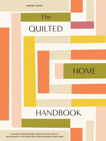 The Quilted Home Handbook- Book